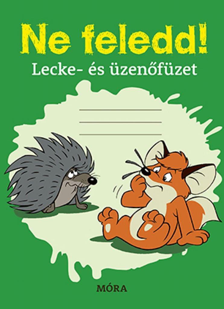 Ne feledd! - lecke- és üzenőfüzet