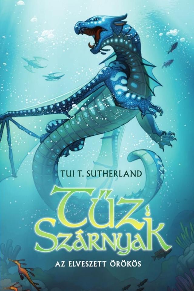 Tűz Szárnyak II. - Az elveszett örökös
