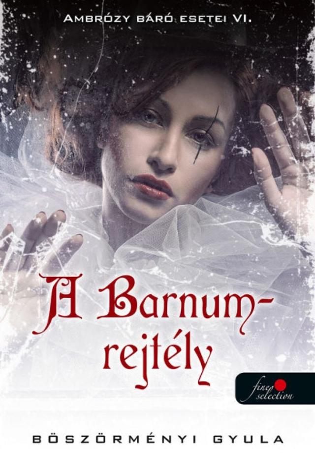 A Barnum-rejtély (Ambrózy Báró Esetei 6.) (Kemény)