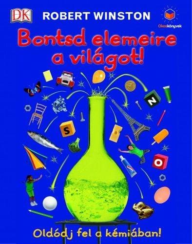 Bontsd elemeire a világot!
