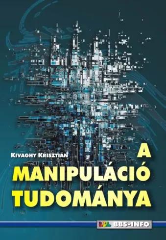 A manipuláció tudománya (e-könyv)