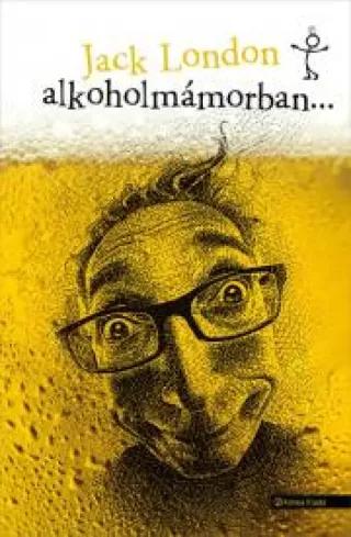 Alkoholmámorban... (e-könyv)