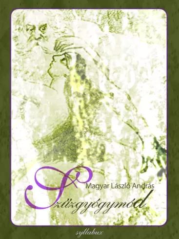 A szűzgyógymód és egyéb érdekességek (e-könyv)