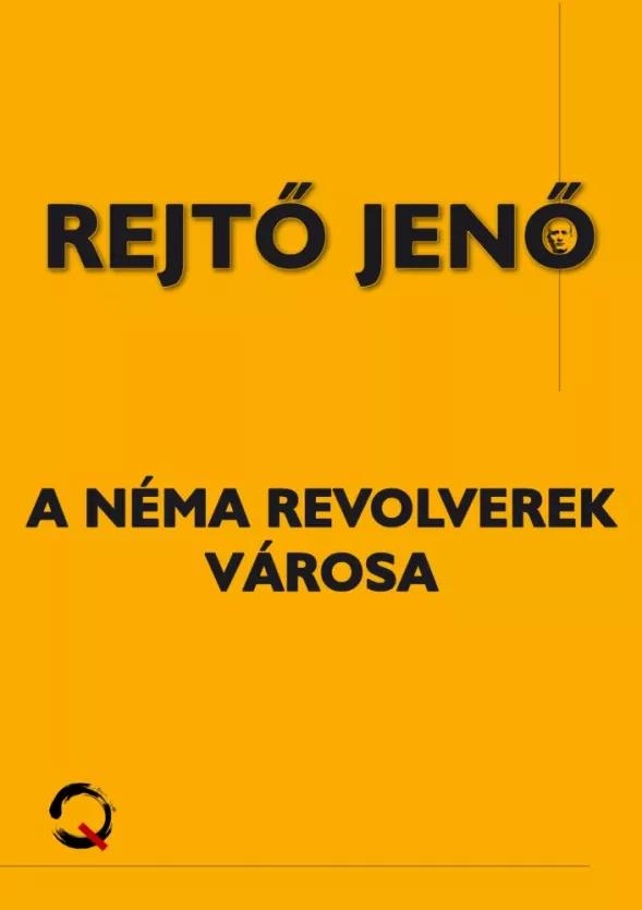 A néma revolverek városa (e-könyv)