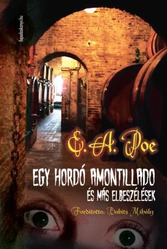 Egy hordó amontillado és más elbeszélések (e-könyv)