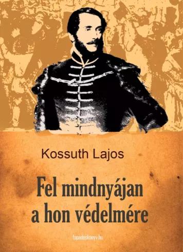 Fel mindnyájan a hon védelmére (e-könyv)