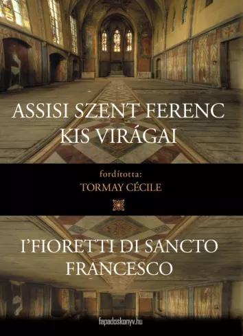 Assisi Szent Ferenc kis virágai (e-könyv)