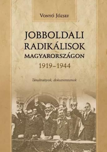 Jobboldali radikálisok Magyarországon 1919-1944 (e-könyv)