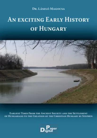 An exciting Early History of Hungary (e-könyv)