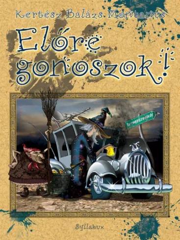 Előre, gonoszok! (e-könyv)