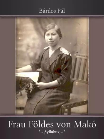 Frau Földes von Makó (e-könyv)