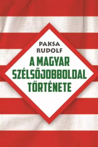 A magyar szélsőjobboldal története (e-könyv)