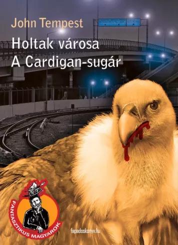 Holtak városa, A Cardigan-sugár (e-könyv)