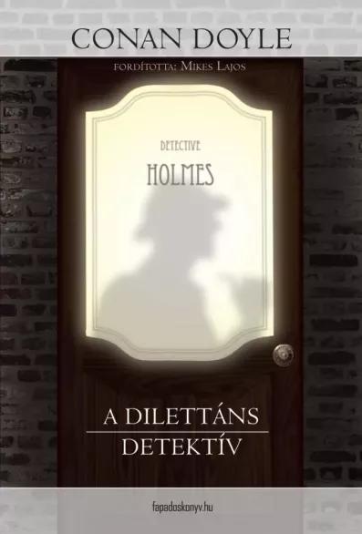 A dilettáns detektív (e-könyv)