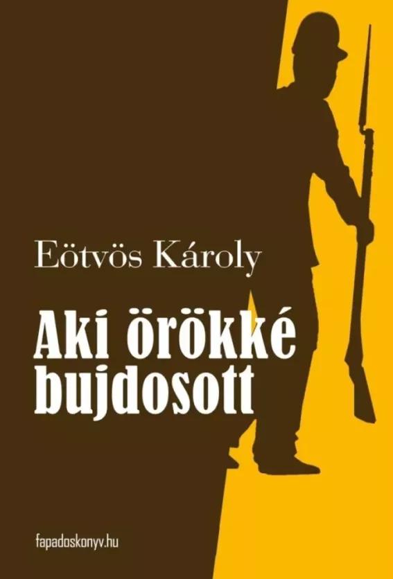Aki örökké bujdosott (e-könyv)