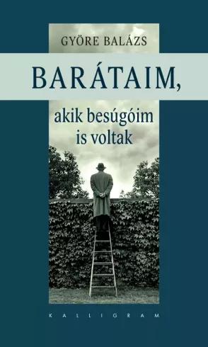 Barátaim, akik a besúgóim is voltak (e-könyv)