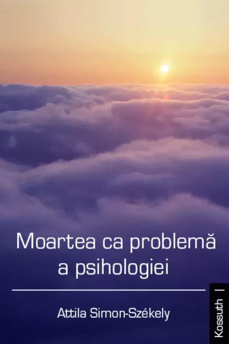 Moartea ca problemã a psihologiei (e-könyv)