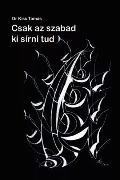 Csak az szabad ki sírni tud (e-könyv)