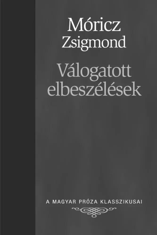 Móricz Zsigmond válogatott elbeszélései (e-könyv)
