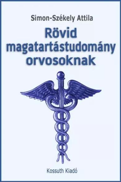 Rövid magatartástudomány orvosoknak (e-könyv)