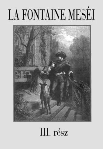 La Fontaine meséi 3. rész (e-könyv)