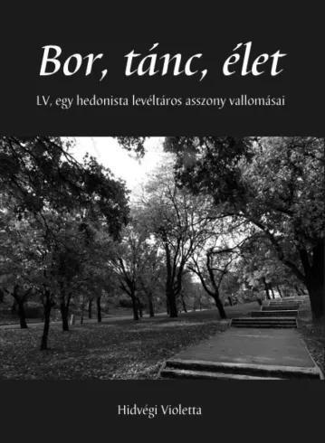 Bor, tánc, élet (e-könyv)