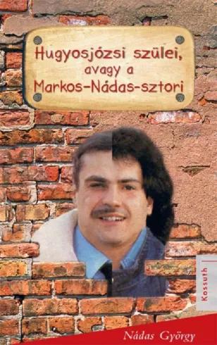 Hugyosjózsi szülei avagy a Markos-Nádas-sztori (e-könyv)