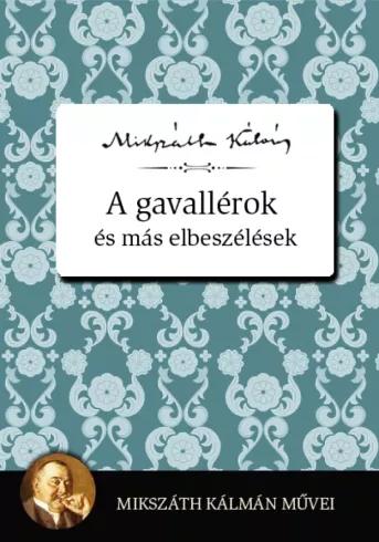 A gavallérok és más elbeszélések (e-könyv)