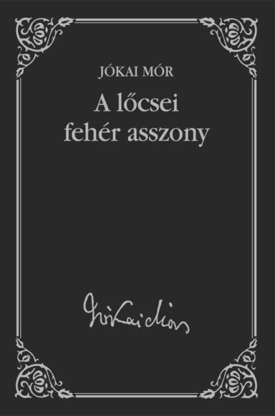 A lõcsei fehér asszony (e-könyv)