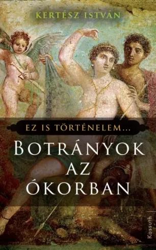 Botrányok az ókorban (e-könyv)