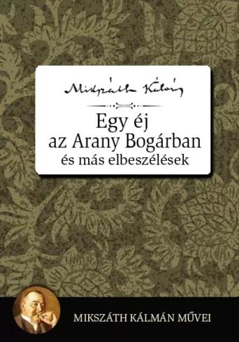 Egy éj az Aranybogárban és más elbeszélések (e-könyv)