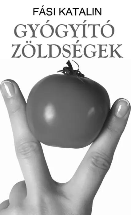 Gyógyító zöldségek (e-könyv)