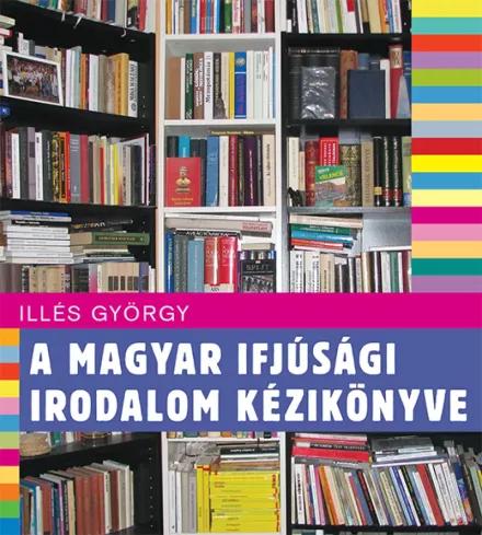 A magyar ifjúság irodalom kézikönyve (e-könyv)