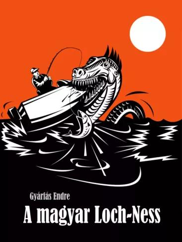 A magyar Loch-Ness (e-könyv)