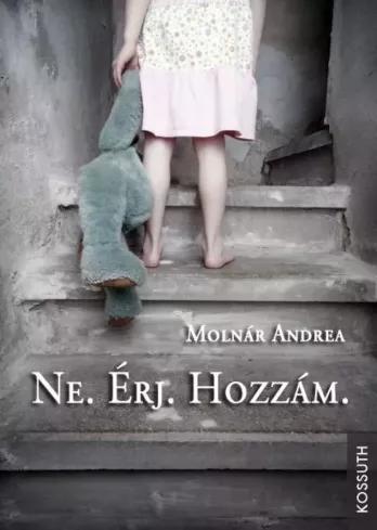 Ne. Érj. Hozzám. (e-könyv)