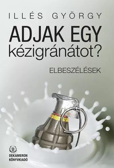 Adjak egy kézigránátot? (e-könyv)