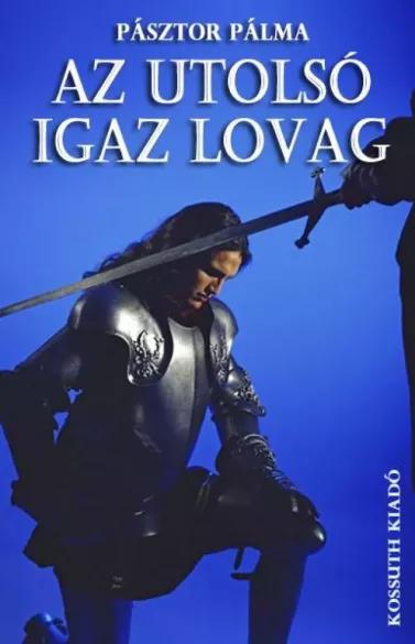 Az utolsó igaz lovag (e-könyv)