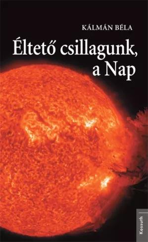 Éltető csillagunk, a Nap (e-könyv)