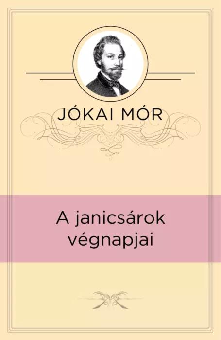 A janicsárok végnapjai (e-könyv)