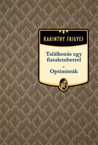 Találkozás egy fiatalemberrel - Optimisták (e-könyv)