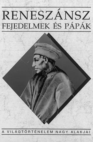Reneszánsz fejedelmek és pápák (e-könyv)