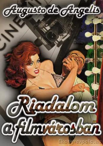 Riadalom a filmvárosban (e-könyv)