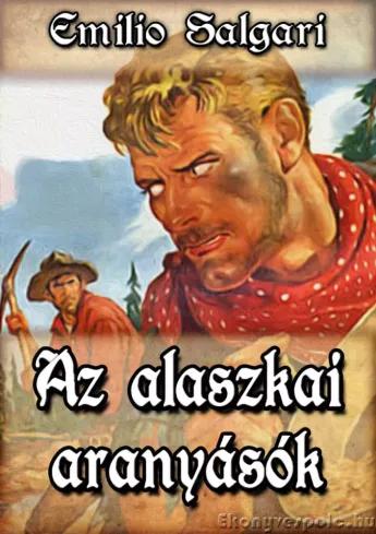 Az alaszkai aranyásók (e-könyv)
