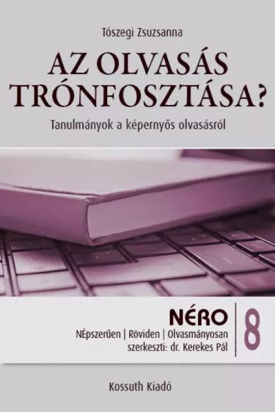 Az olvasás trónfosztása? (e-könyv)