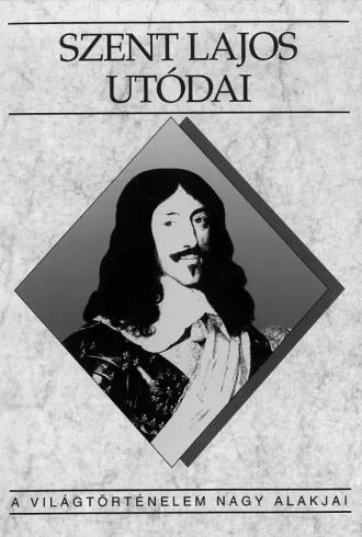 Szent Lajos utódai (e-könyv)