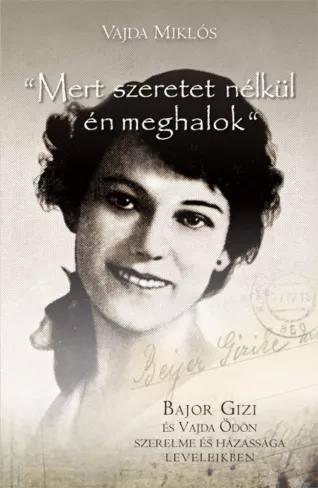 "Mert szeretet nélkül én meghalok" (e-könyv)