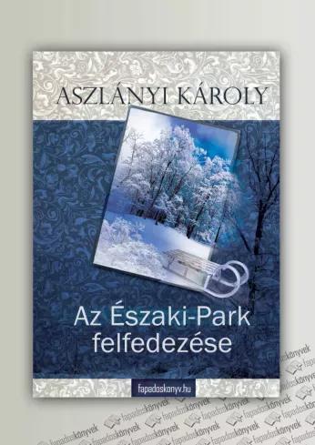 Kalandos vakáció, Az Északi-park felfedezése (e-könyv)