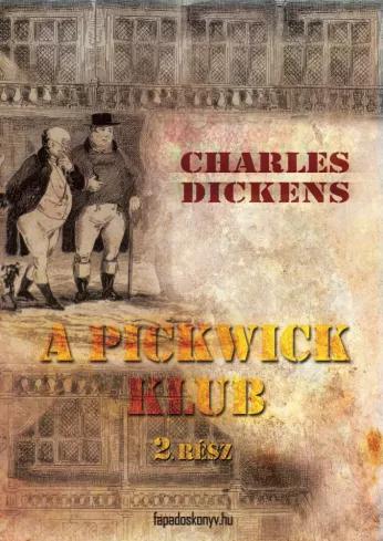 A Pickwick Klub II. kötet (e-könyv)