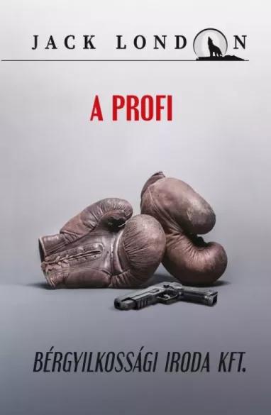 A profi / Bérgyilkossági Iroda Kft. (e-könyv)