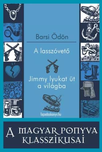 A lasszóvető - Jimmy lyukat üt a világba (e-könyv)